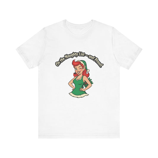 Naughty List And Proud Tee
