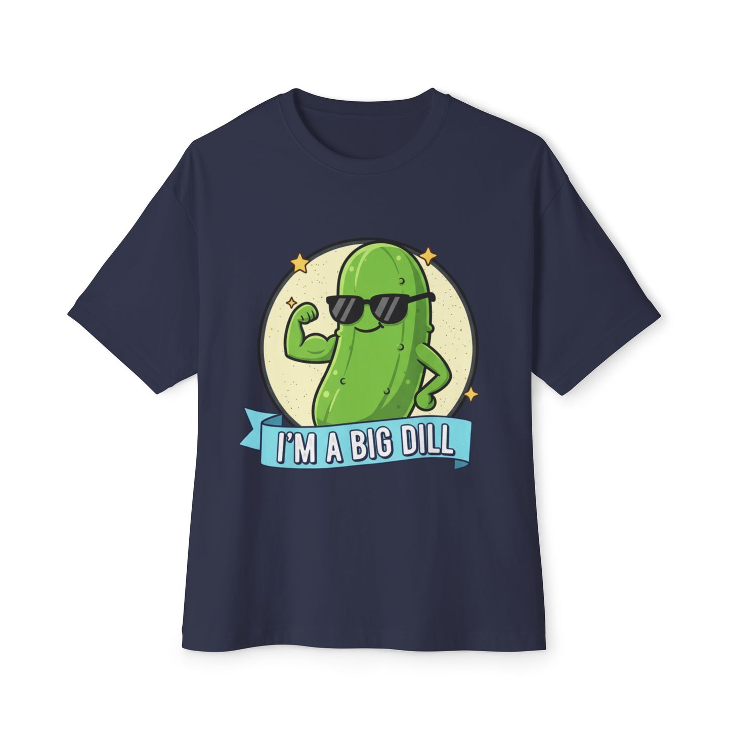 I'm A Big Dill Graphic Tee - Unisex Oversized Boxy T-Shirt