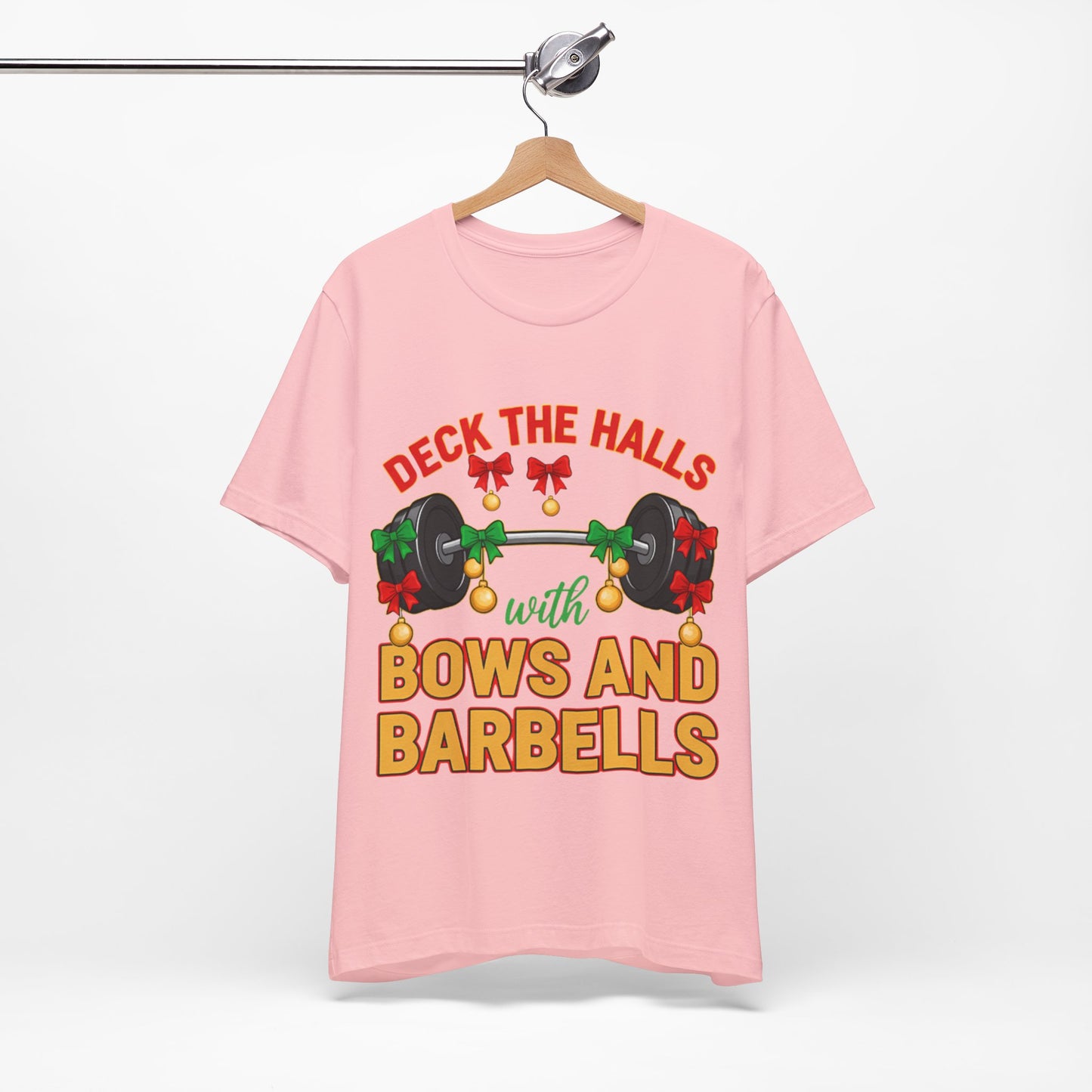 Deck the Halls With Bows and Barbells Tee