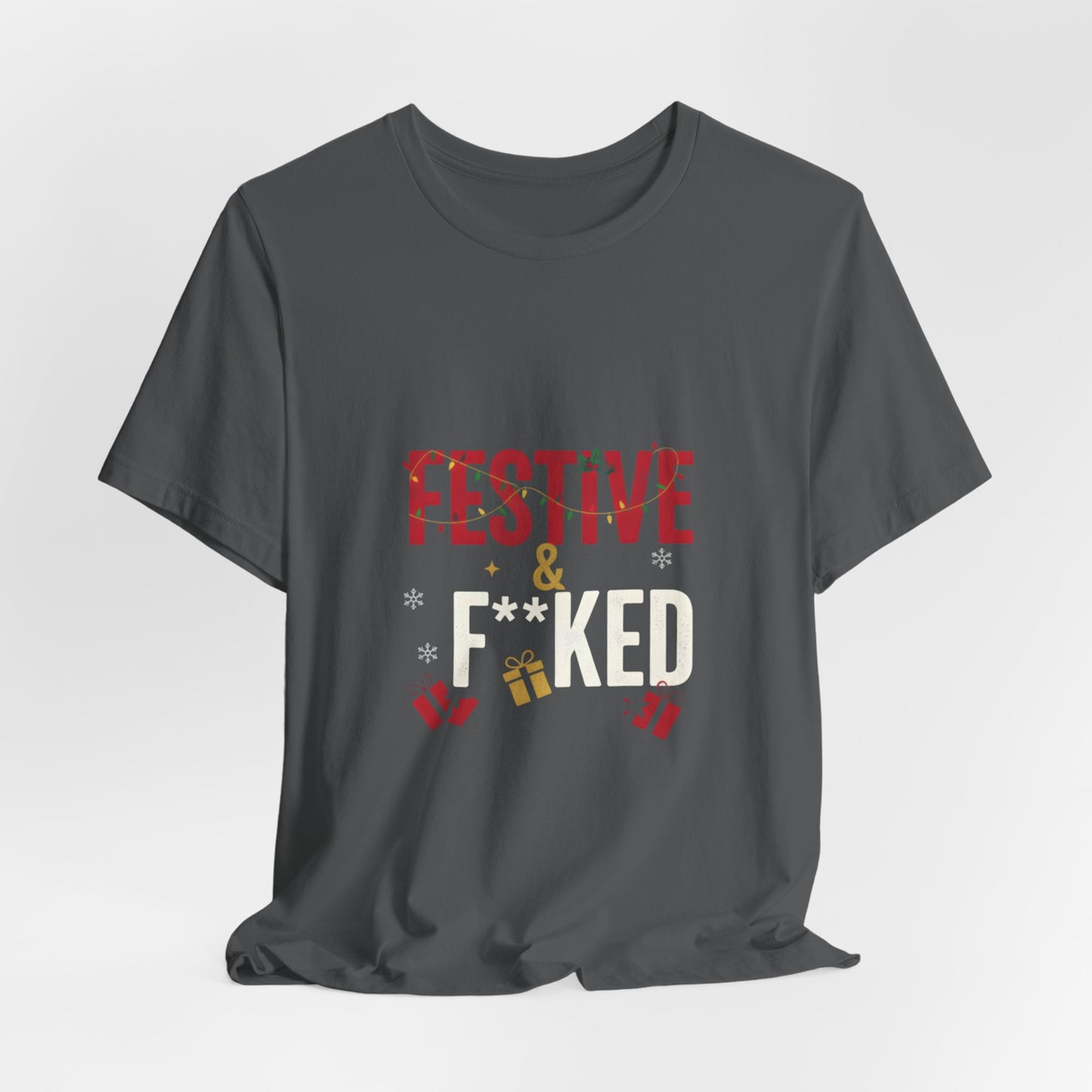 Festive & F**ked Unisex Jersey Tee