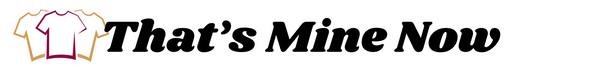 Logo with text 'That's Mine Now' and a graphic of a shirt on a white background
