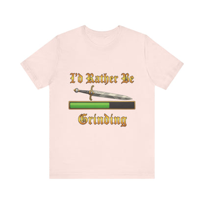 I’d Rather Be Grinding Unisex Tee