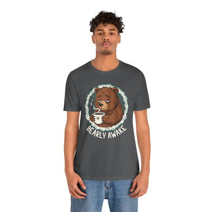 Bearly Awake Unisex Tee