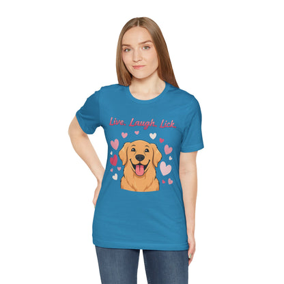 Golden Retriever Live, Laugh, Lick Tee
