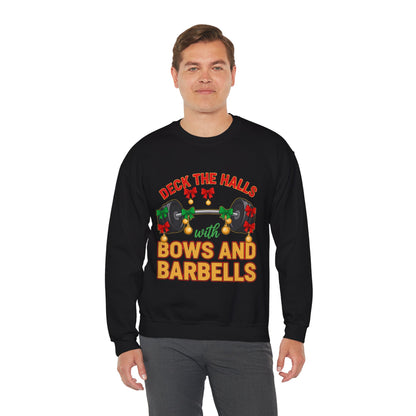 Deck the Halls with Bows and Barbells Christmas Sweatshirt
