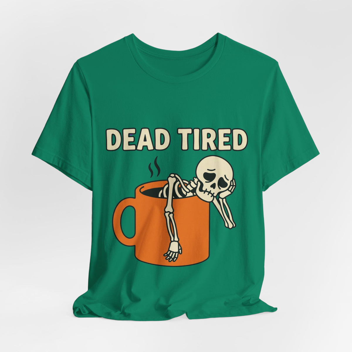 Dead Tired Tee – Funny Skeleton in Coffee Mug Graphic T-Shirt