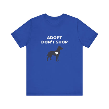 Adopt Don't Shop Tee