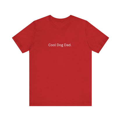 Cool Dog Dad Tee