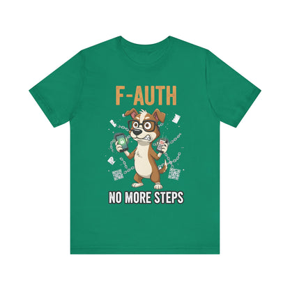 F-AUTH: No More Steps Tee