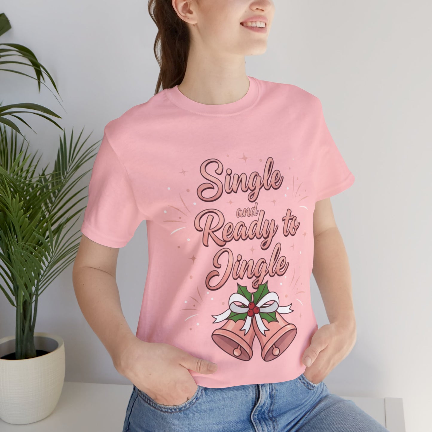 Single and Ready to Jingle T-Shirt