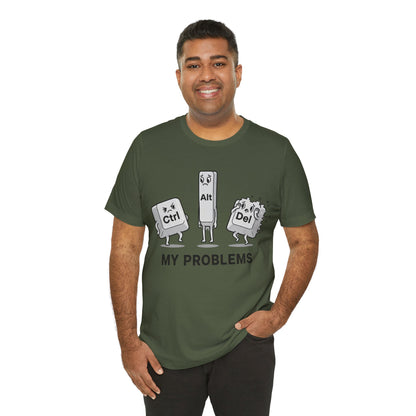Ctrl Alt Del My Problems Tee