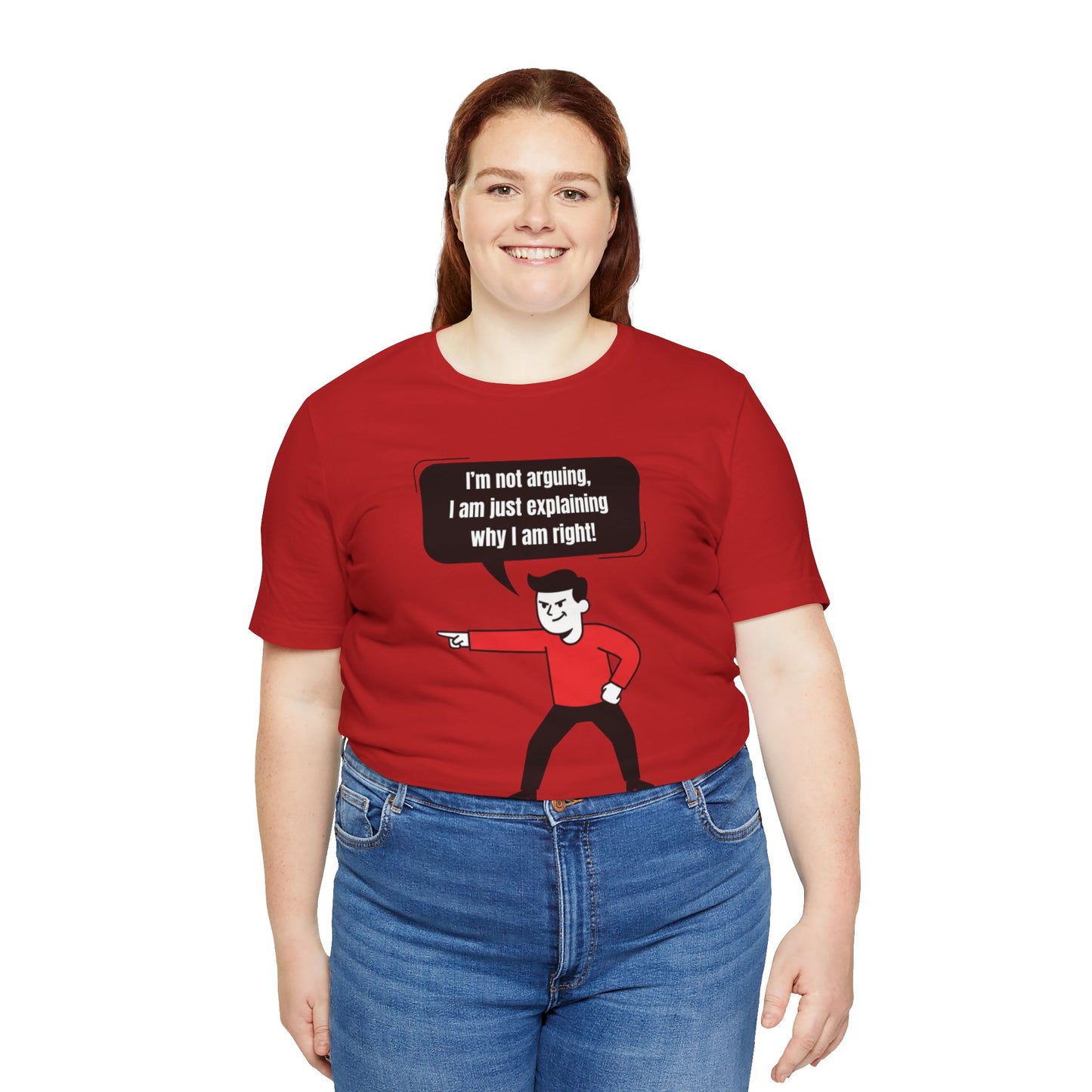 I'm Not Arguing Tee