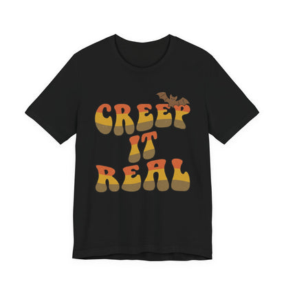 Creep It Real Halloween Tee