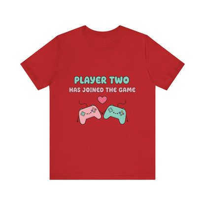 Player Two Has Joined The Game Unisex Tee