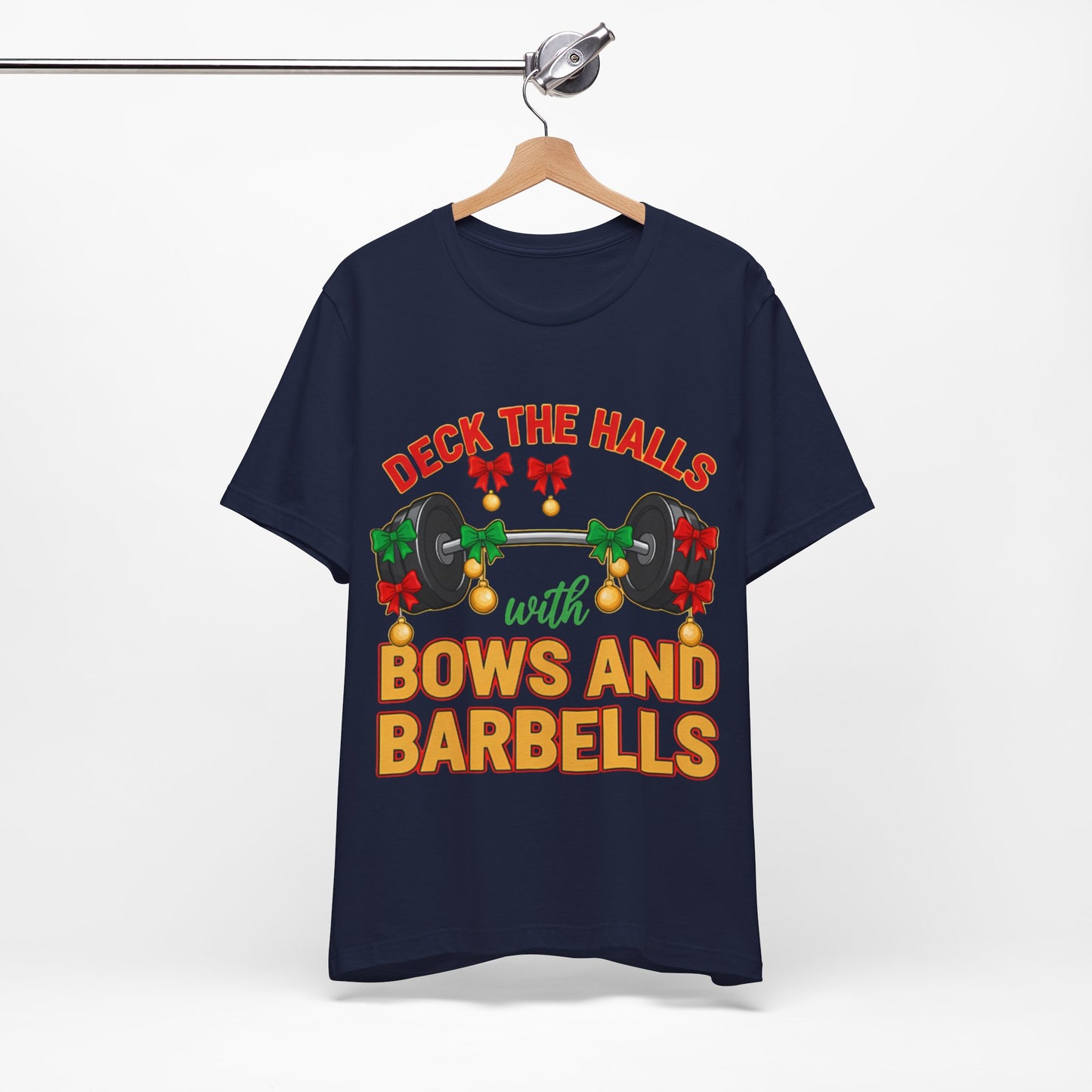 Deck the Halls With Bows and Barbells Tee