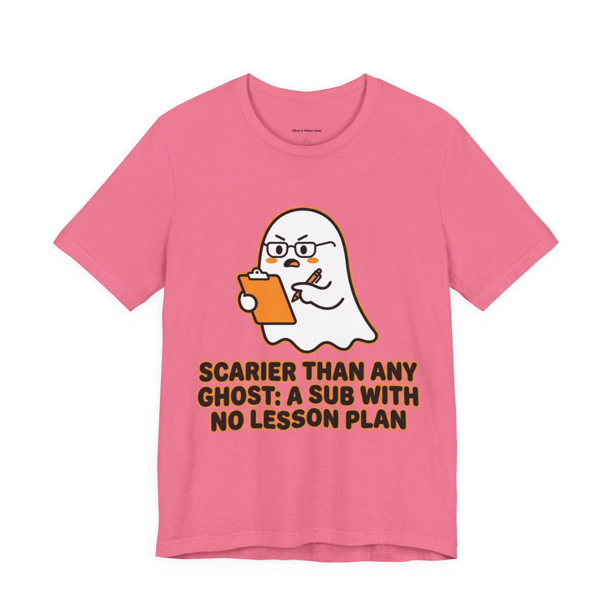 Teacher Halloween Tee — "Scarier Than Any Ghost: A Sub With No Lesson Plan" Shirt