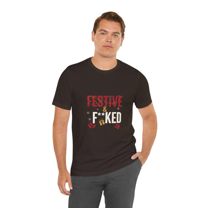 Festive & F**ked Unisex Jersey Tee
