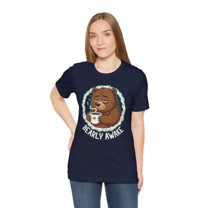 Bearly Awake Unisex Tee