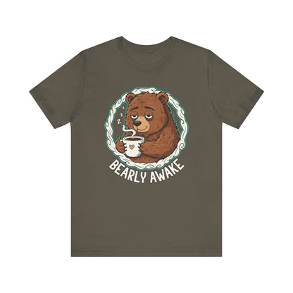 Bearly Awake Unisex Tee