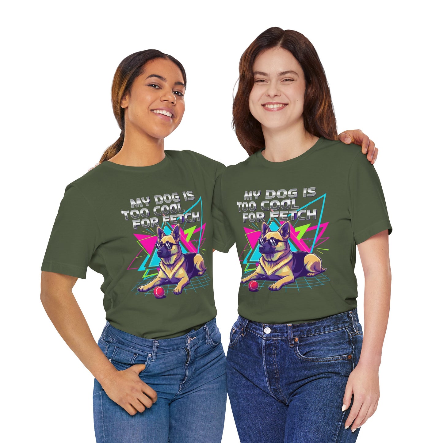 My Dog is Too Cool for Fetch Unisex T-Shirt