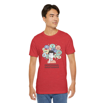 Professional Overthinker Tee