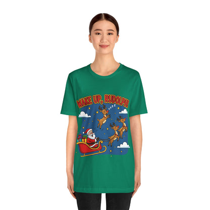 Wake Up Rudolph Christmas Tee