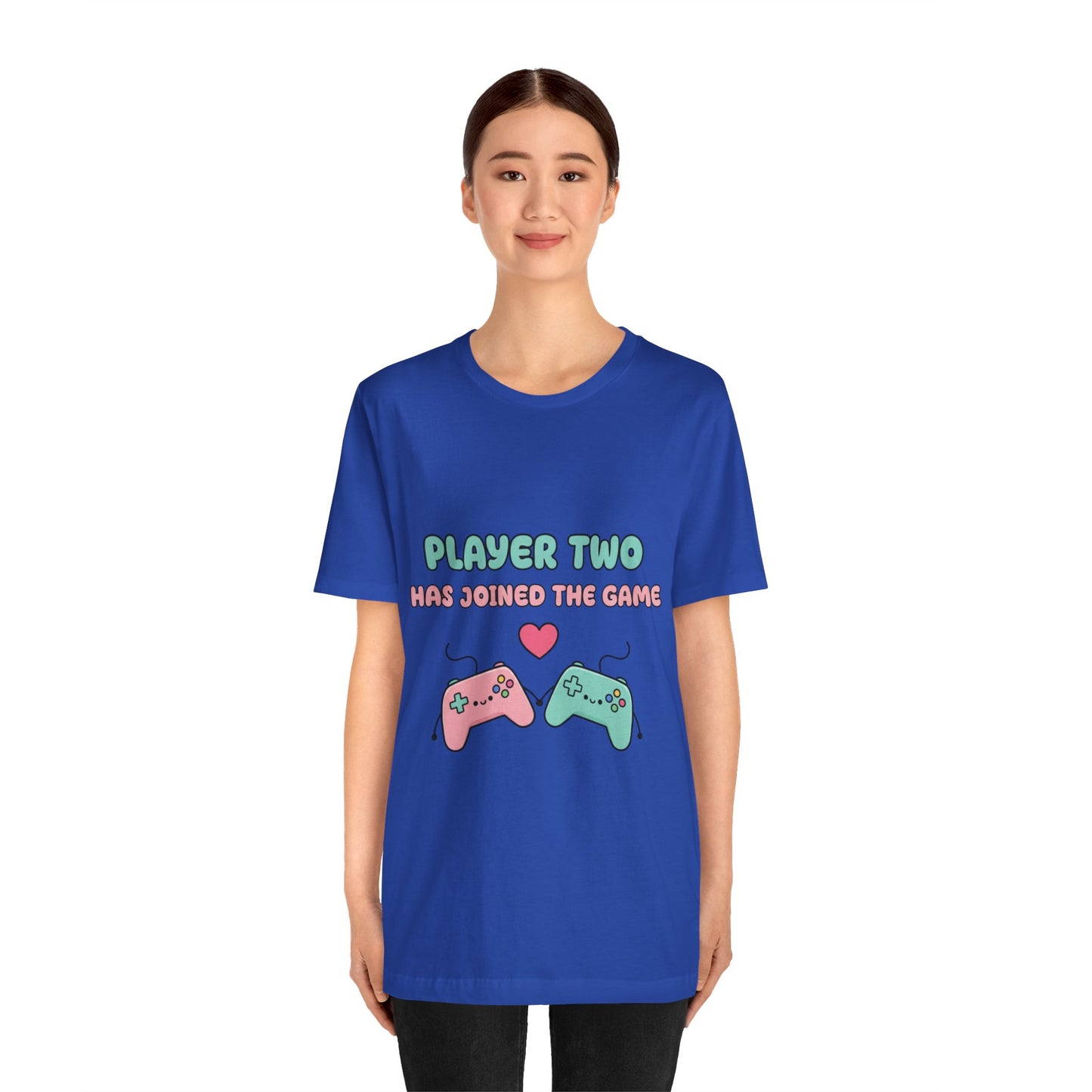 Player Two Has Joined The Game Unisex Tee
