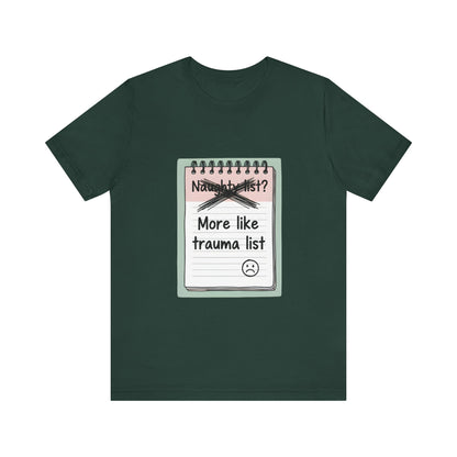 Trauma List Humor Tee
