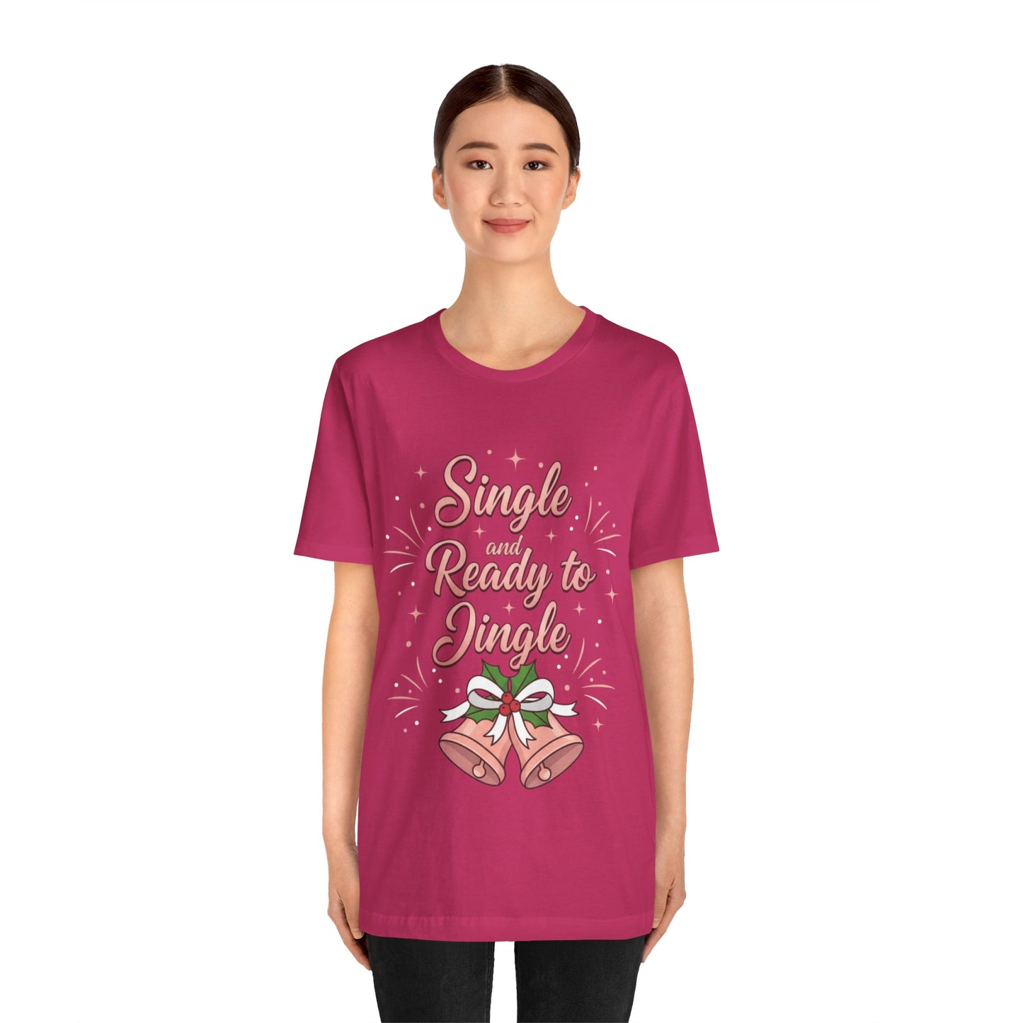 Single and Ready to Jingle T-Shirt
