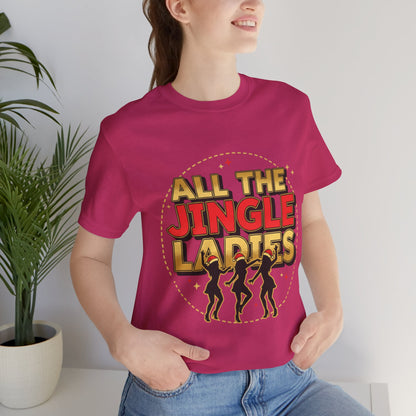 All the Jingle Ladies Tee
