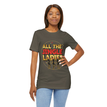 All the Jingle Ladies Tee