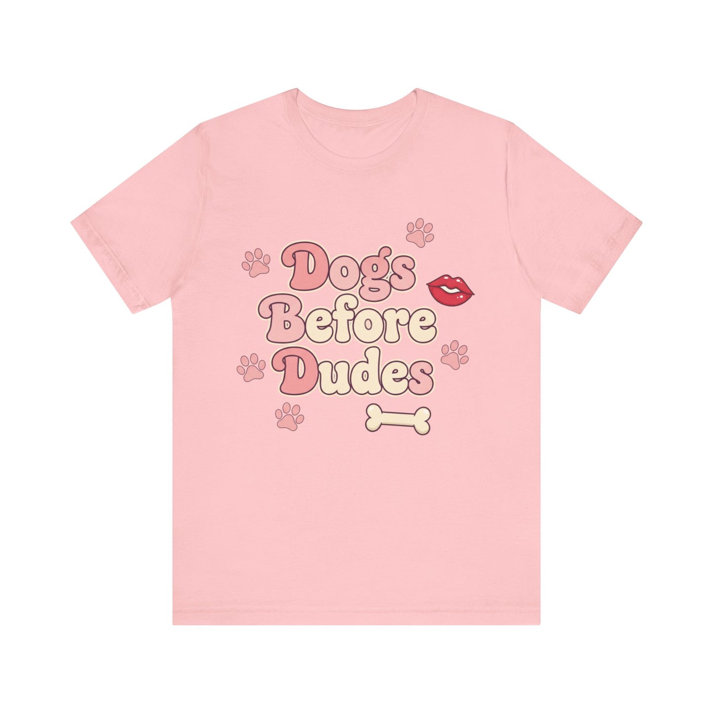 Dogs Before Dudes Tee