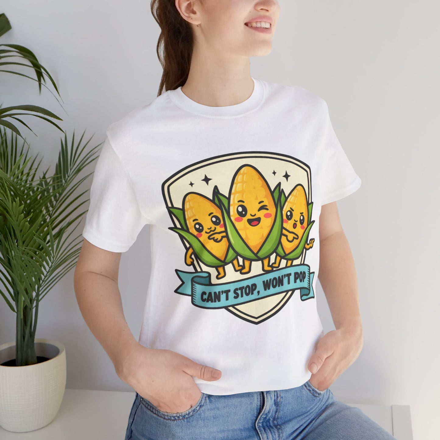 Can't Stop, Won't Pop Funny Tee