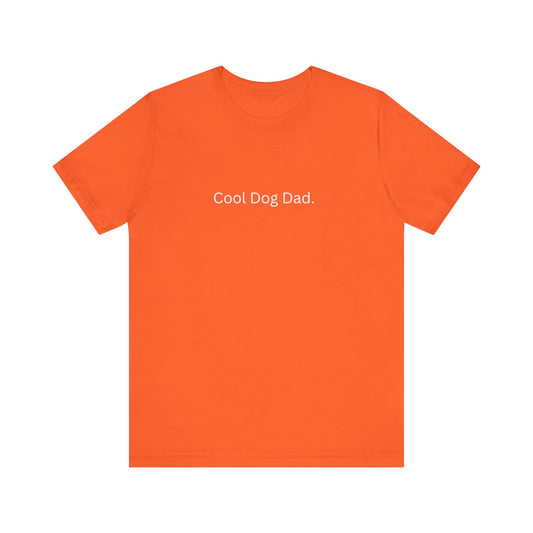Cool Dog Dad Tee