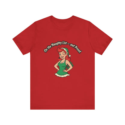 Naughty List And Proud Tee