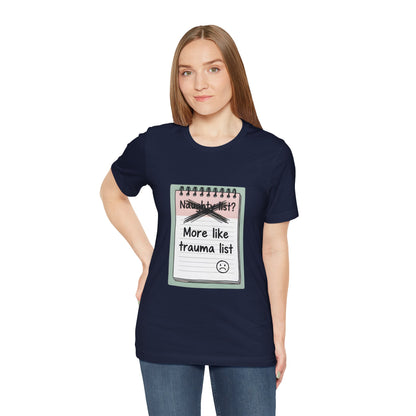 Trauma List Humor Tee