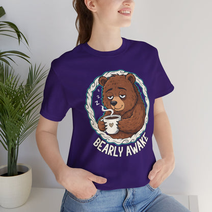 Bearly Awake Unisex Tee