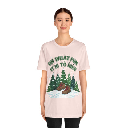 Oh What Fun It Is To Hike T-Shirt