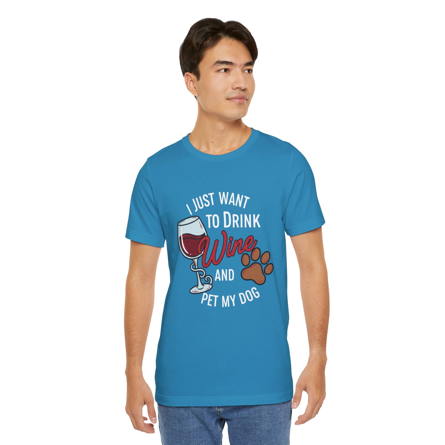 I Just Want To Drink Wine And Pet My Dog Tee