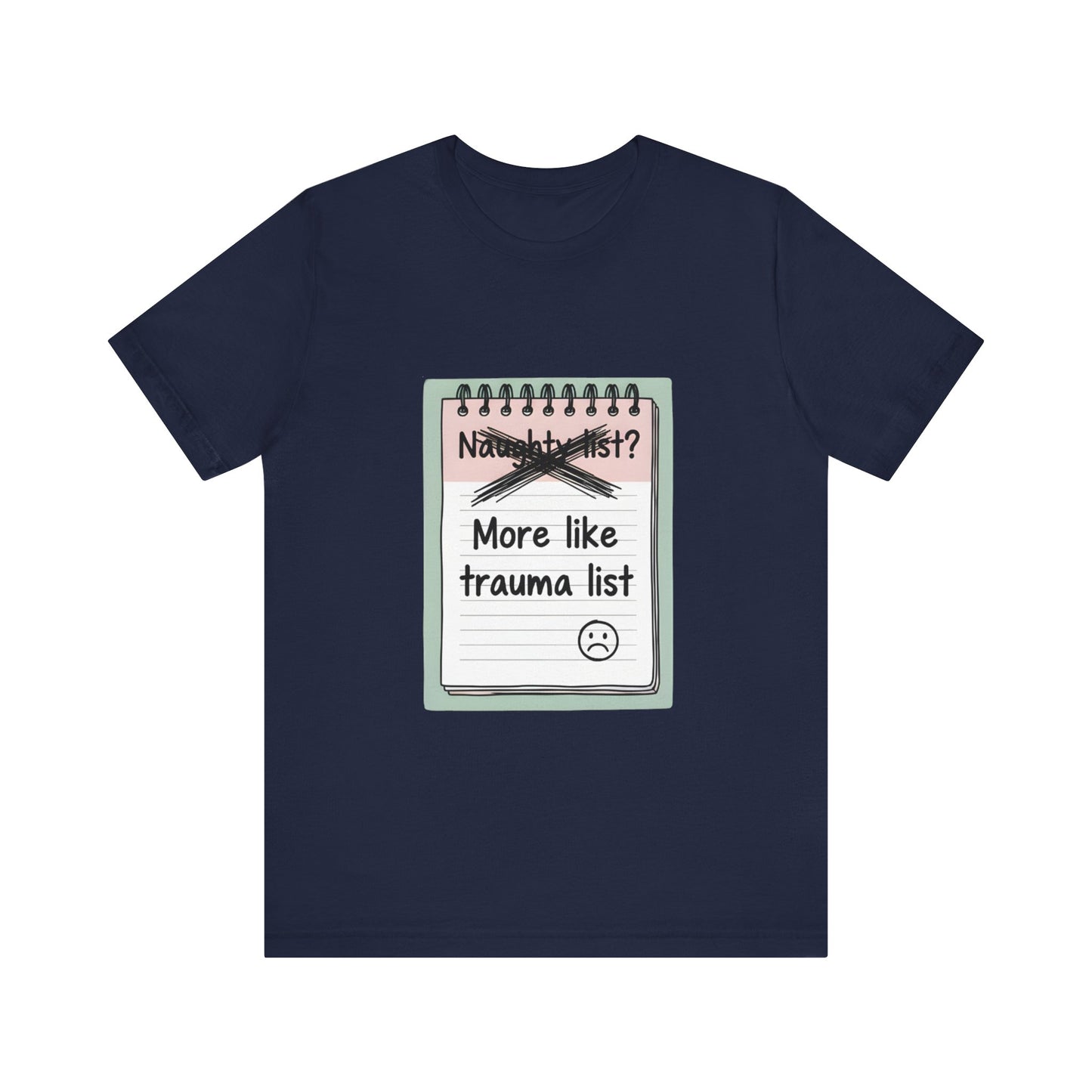 Trauma List Humor Tee