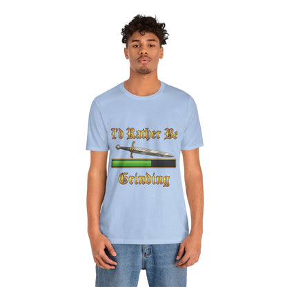 I’d Rather Be Grinding Unisex Tee