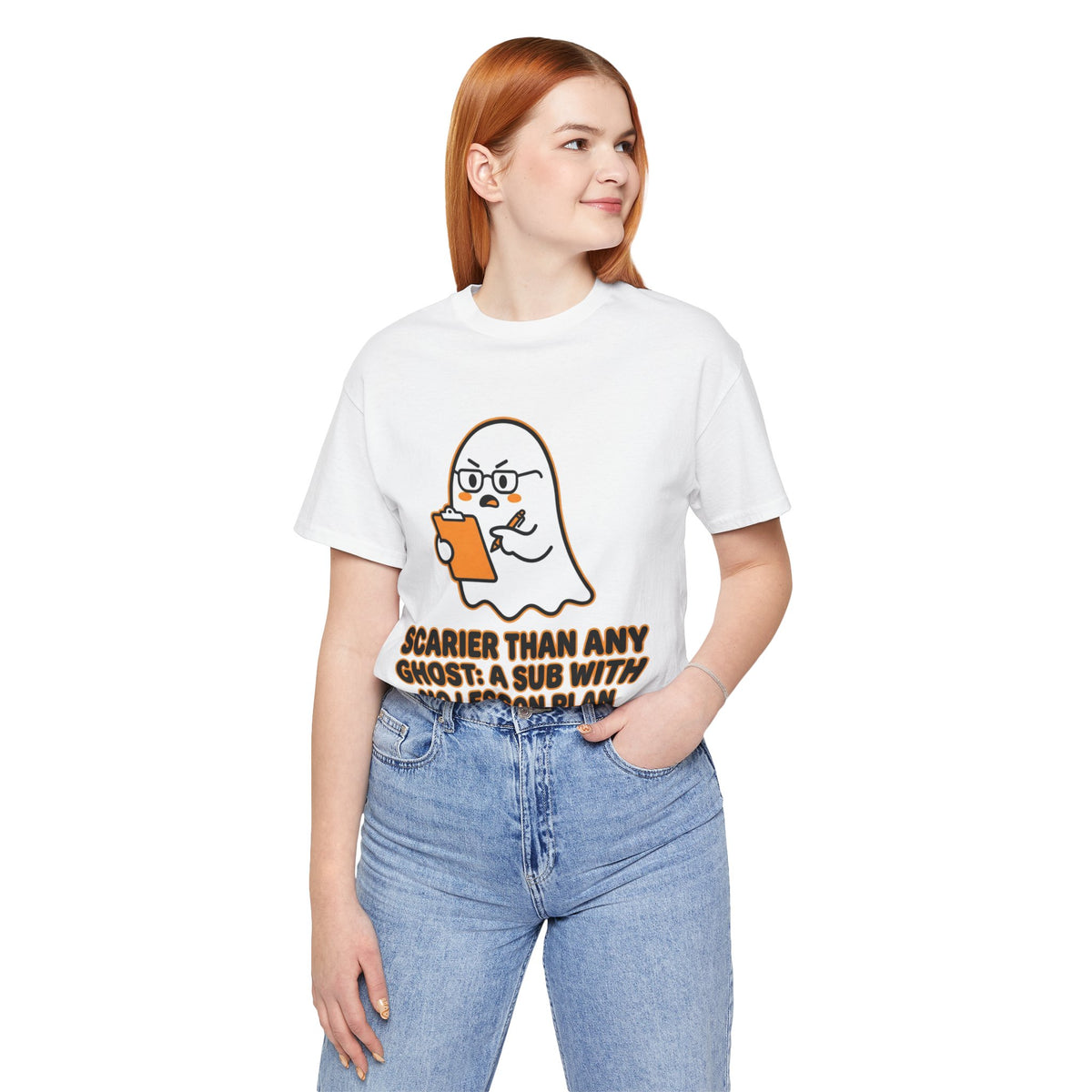 Teacher Halloween Tee — "Scarier Than Any Ghost: A Sub With No Lesson Plan" Shirt
