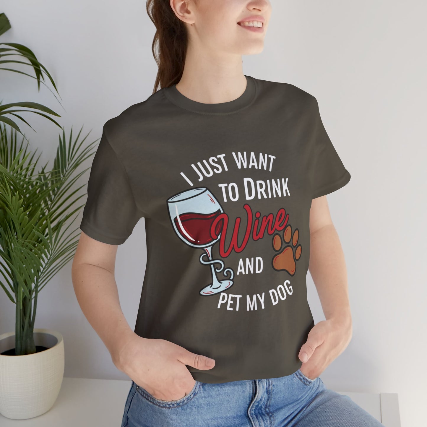 I Just Want To Drink Wine And Pet My Dog Tee