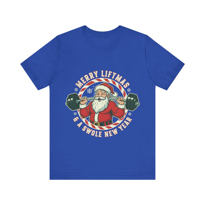 Merry Liftmas And A Swole New Year Tee