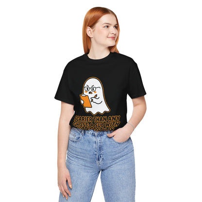 Teacher Halloween Tee — "Scarier Than Any Ghost: A Sub With No Lesson Plan" Shirt