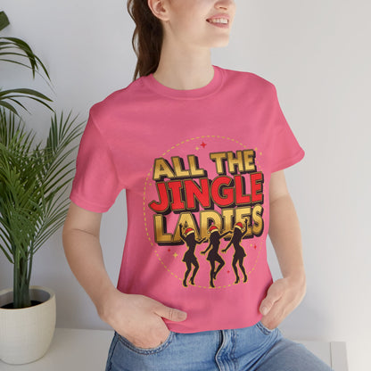 All the Jingle Ladies Tee