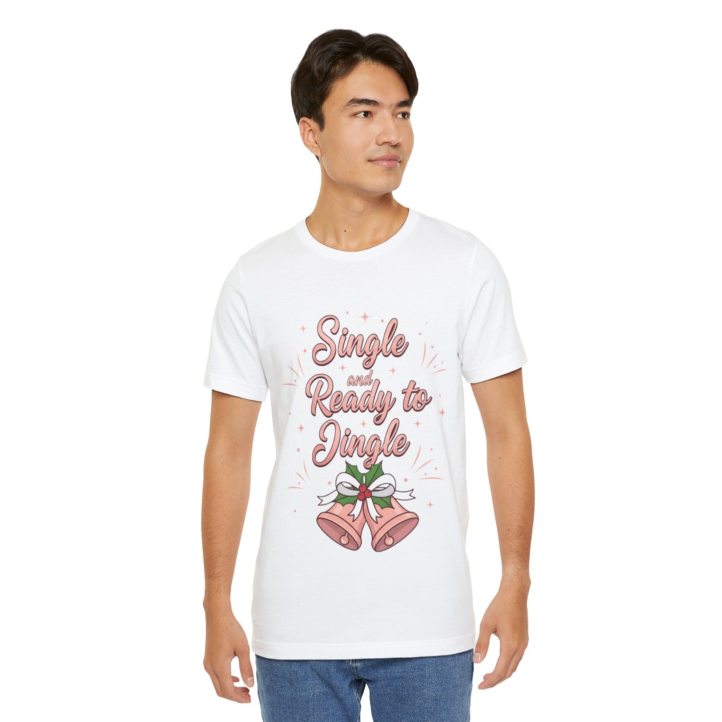 Single and Ready to Jingle T-Shirt