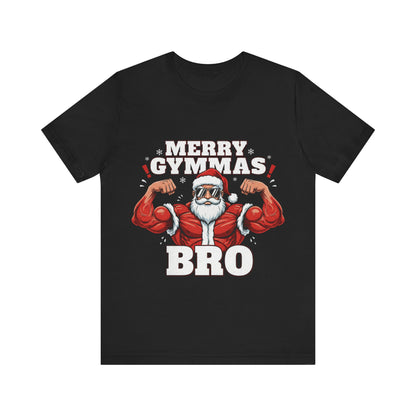 Merry Gym-mas Bro T-Shirt