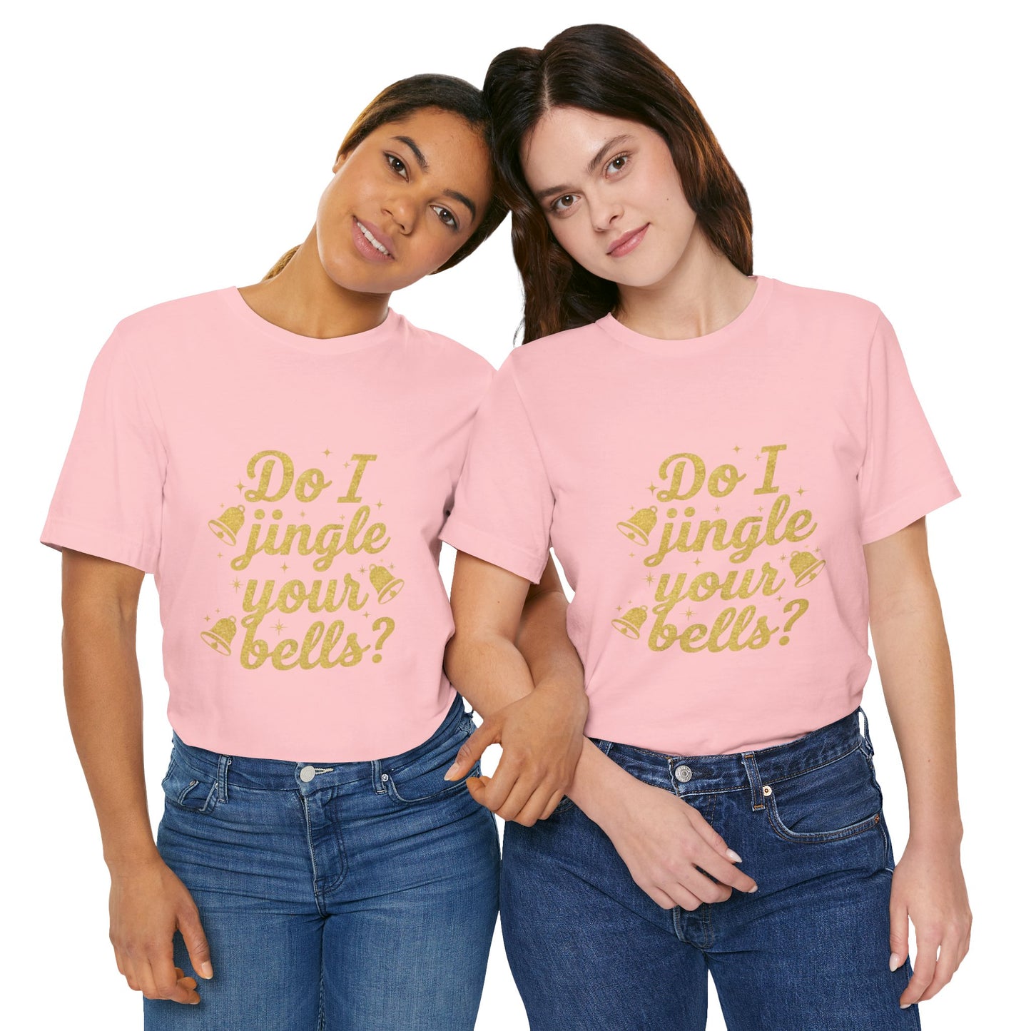Do I Jingle Your Bells Christmas Tee