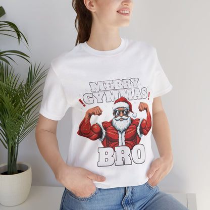 Merry Gym-mas Bro T-Shirt